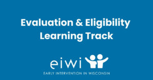 Evaluation & Eligibility Learning Track